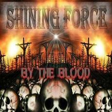 By the Blood mp3 Album by Shining Force