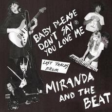 Baby Please Don't Say You Love Me mp3 Single by Miranda and the Beat