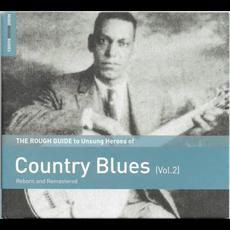 The Rough Guide to Unsung Heroes of Country Blues (Vol. 2) mp3 Compilation by Various Artists