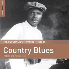 The Rough Guide to Unsung Heroes of Country Blues mp3 Compilation by Various Artists