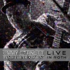 Live in Roth mp3 Live by Jimmy Cornett and the Deadmen