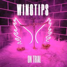 On Trial mp3 Album by Wingtips