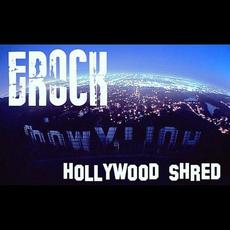 Hollywood Shred mp3 Album by Erock