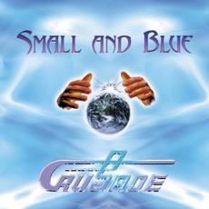 Small & Blue (Re-Issue) mp3 Album by Crusade