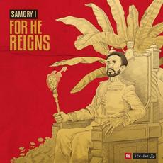 For He Reigns mp3 Single by Samory I