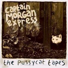 The Pussycat Tapes mp3 Album by Captain Morgan Express