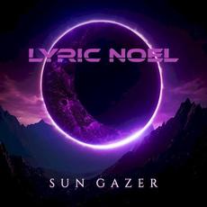 Sun Gazer mp3 Album by Lyric Noel