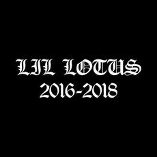 2016-2018 mp3 Album by Lil Lotus