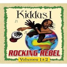 Rocking Rebel, Volumes 1 & 2 mp3 Album by Kiddus I