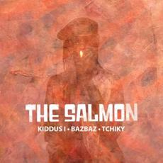 The Salmon mp3 Album by Kiddus I, Bazbaz, Tchiky