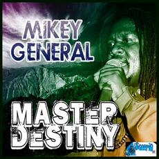 Master Destiny mp3 Album by Mikey General