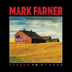 Closer To My Home mp3 Album by Mark Farner