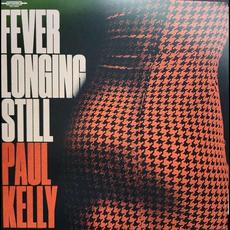 Fever Longing Still mp3 Album by Paul Kelly