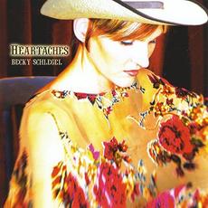 Heartaches mp3 Album by Becky Schlegel