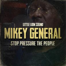 Stop Pressure the People mp3 Single by Mikey General