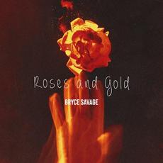 Roses and Gold mp3 Single by Bryce Savage