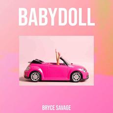 Babydoll mp3 Single by Bryce Savage