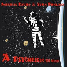 A Psychedelic Trip Into Space mp3 Album by Andreas Davids