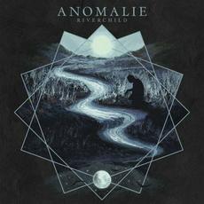 Riverchild mp3 Album by Anomalie