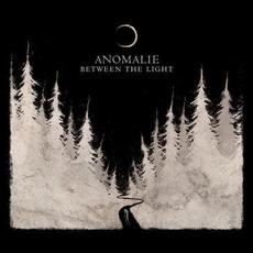 Between the Light mp3 Album by Anomalie