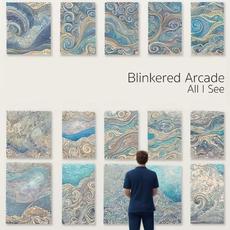 All I See mp3 Album by Blinkered Arcade