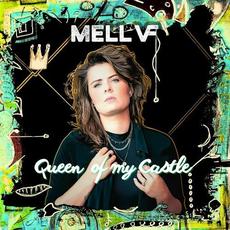 Queen Of My Castle mp3 Album by Mell VF