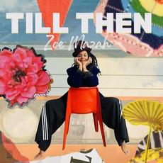 Till Then mp3 Album by Zoe Mazah