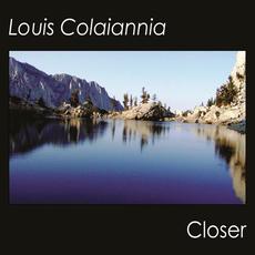 Closer mp3 Album by Louis Colaiannia