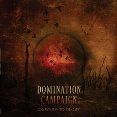 Onward To Glory mp3 Album by Domination Campaign