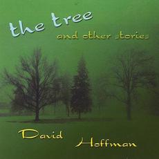 The Tree and Other Stories mp3 Album by David Hoffman