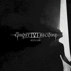 Asylum mp3 Album by The Ghost I've Become