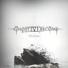 Hollow mp3 Album by The Ghost I've Become