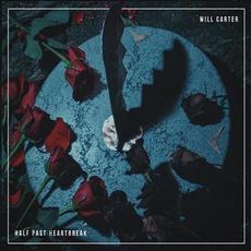 Half Past Heartbreak mp3 Album by Will Carter