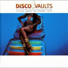 Disco Vaults 2: A Slide Under the Strobe Light mp3 Compilation by Various Artists