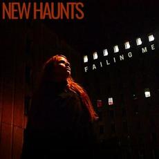 Failing Me mp3 Single by New Haunts