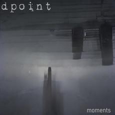 Moments mp3 Single by DPoint