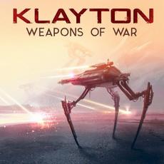 Weapons of War mp3 Album by Klayton