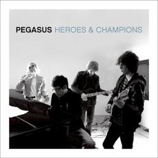 Heroes & Champions mp3 Album by Pegasus