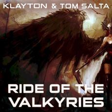 Ride of the Valkyries mp3 Single by Klayton & Tom Salta