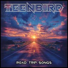 Road Trip Songs mp3 Album by Teenbird