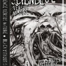 Black Without Soul mp3 Album by Science Versus Nature