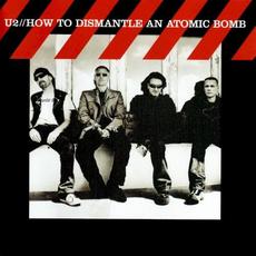 How to Dismantle an Atomic Bomb (20th Anniversary Edition) mp3 Album by U2