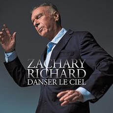 Danser le ciel mp3 Album by Zachary Richard