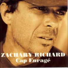 Cap Enragé mp3 Album by Zachary Richard