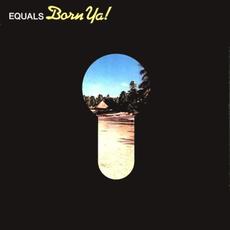 Born Ya! mp3 Album by The Equals