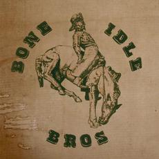 Bone Idle Bros mp3 Album by Bone Idle Bros