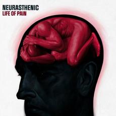 Life Of Pain mp3 Album by Neurasthenic