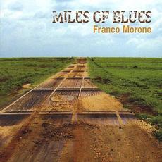 Miles Of Blues mp3 Album by Franco Morone