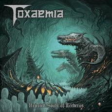 Rejected Souls of Kerberus mp3 Album by Toxaemia