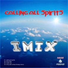 Calling All Spirits mp3 Album by Imix